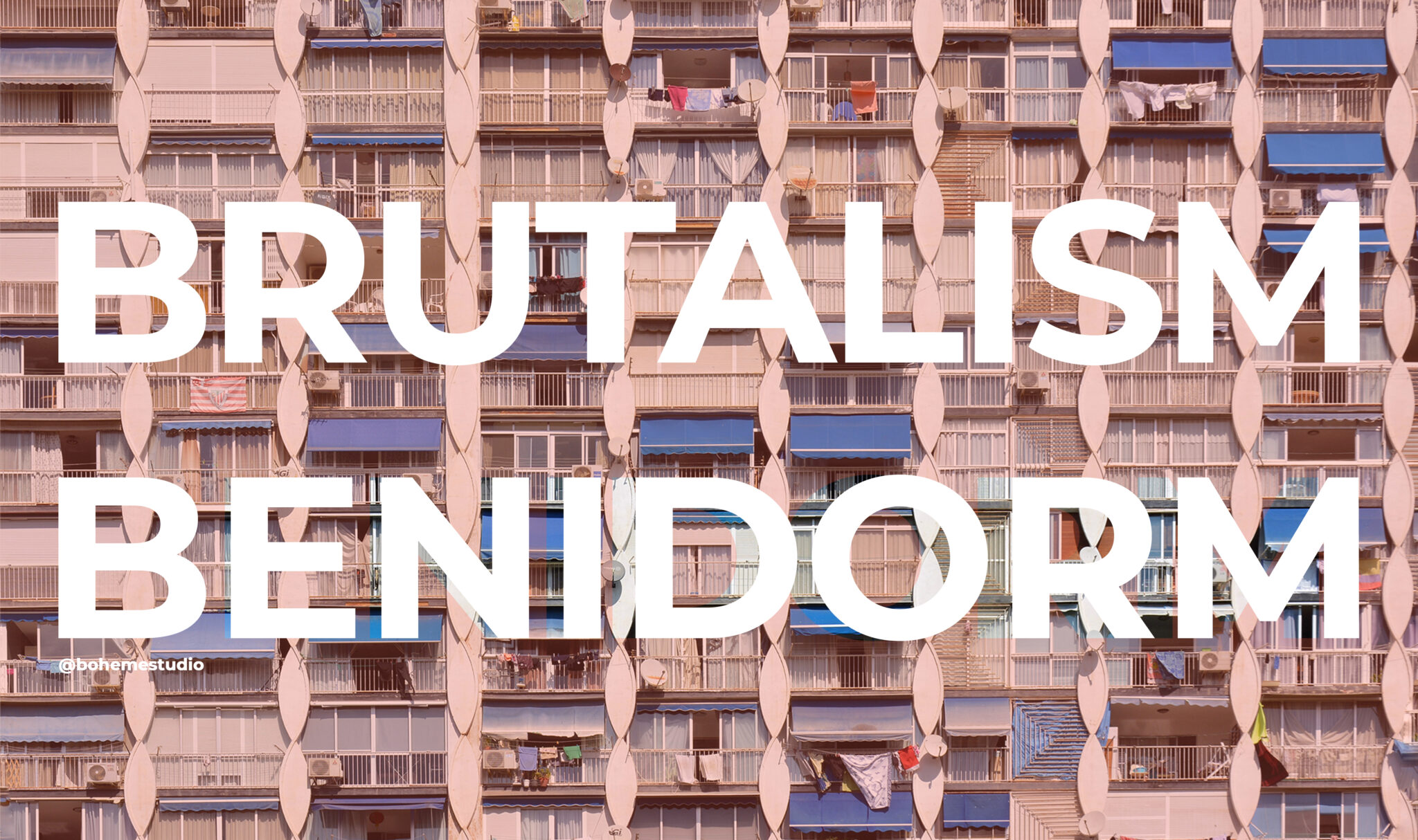Brutalism Benidorm | bohemestudio.com